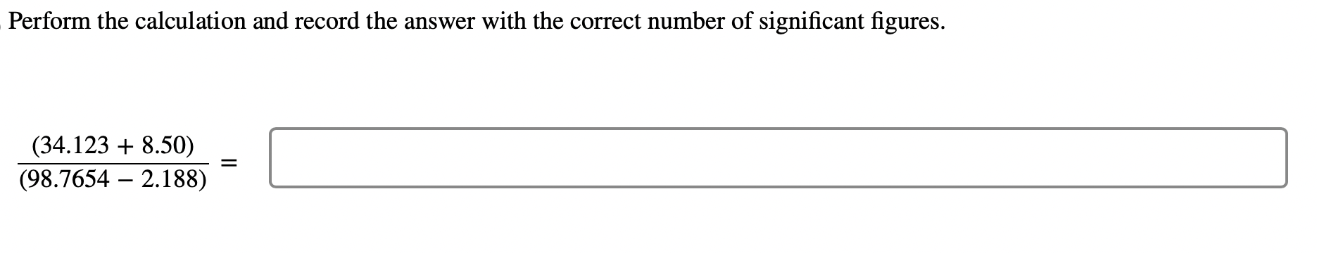  Perform the calculation and record the answer with the correct number