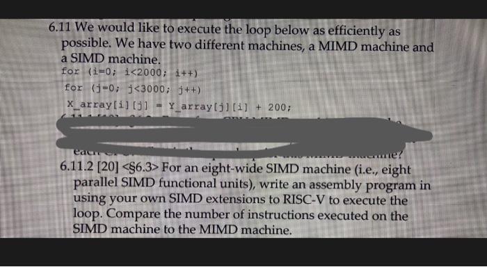 just solve 6.11.2 please 6.11 We would like to execute the loop