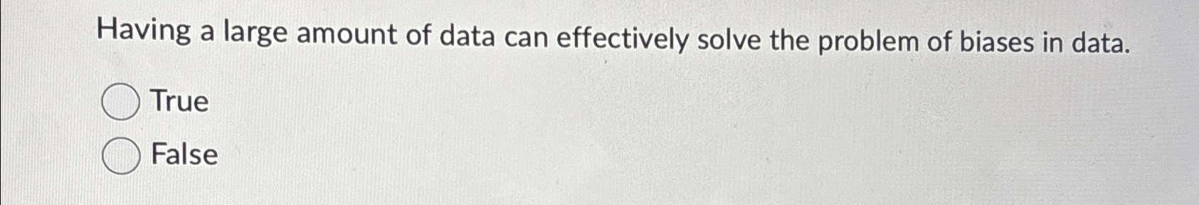  Having a large amount of data can effectively solve the problem