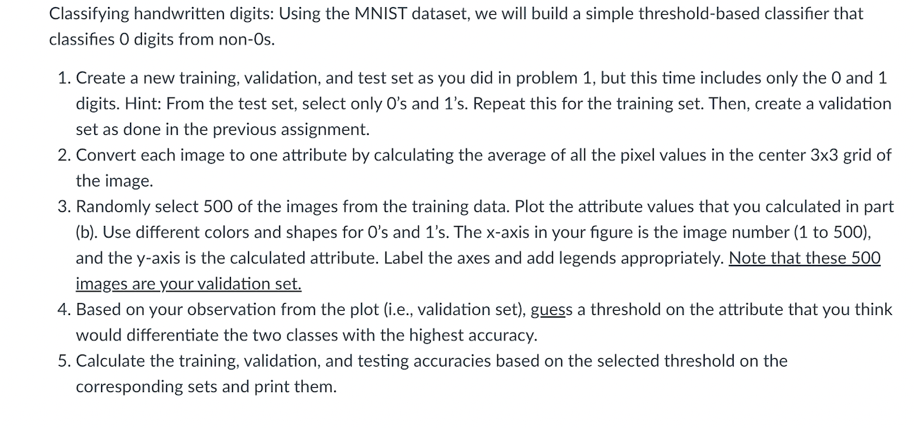  Classifying handwritten digits: Using tMNIST dataset, we will build a simple