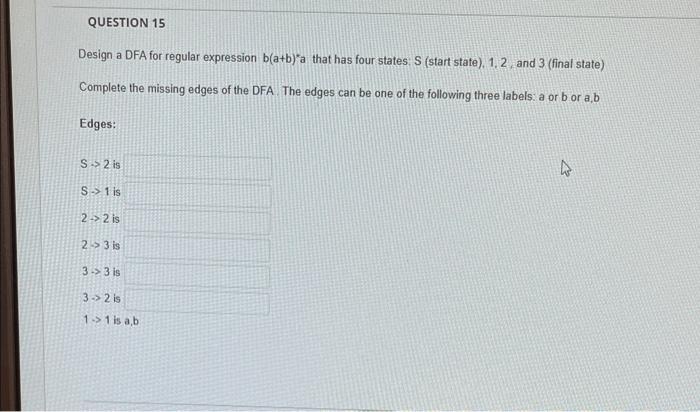  Design a DFA for regular expression b(a+b)a that has four states: