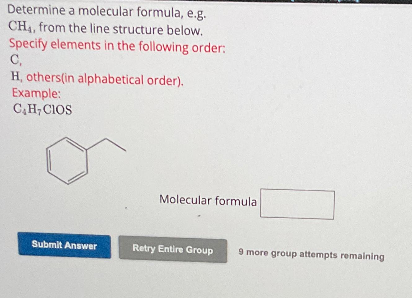  Determine a molecular formula, e.g.CH4, from the line structure below. Specify