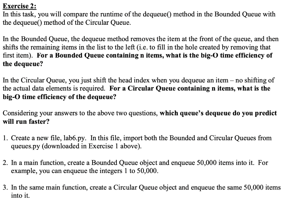  all python BoundedQueue class: CircularQueue class: Exercise 2: In this task,