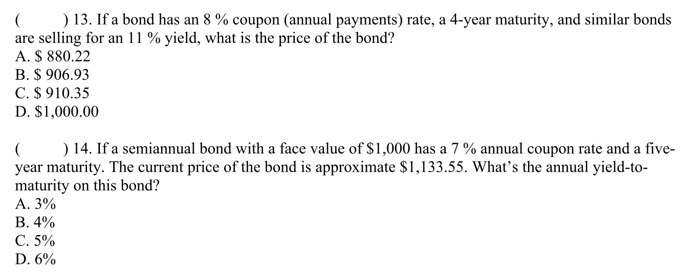  pls show work()13. If a bond has an 8% coupon (annual