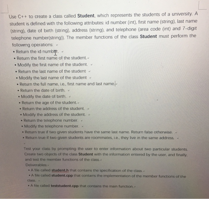  Use C++ to create a class called Student, which represents the