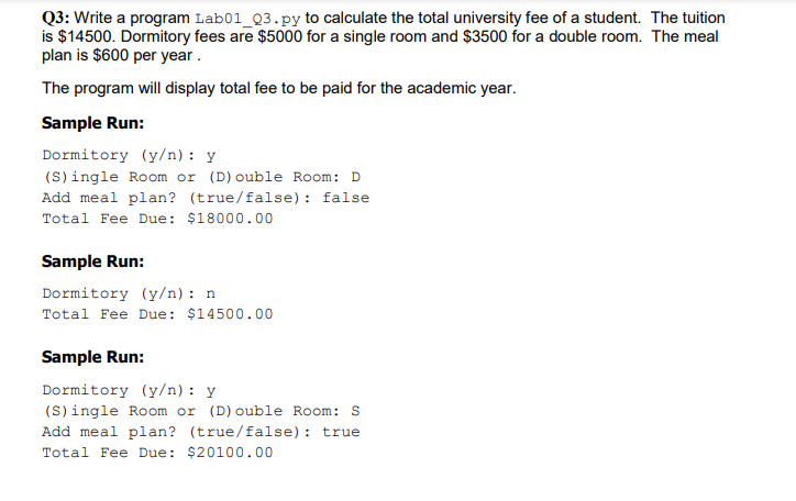 Q3: Write a program Lab01_Q3. py to calculate the total university