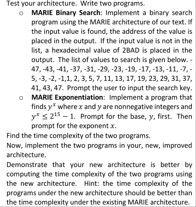  MARIE binary search Test your architecture. Write two programs. o MARIE