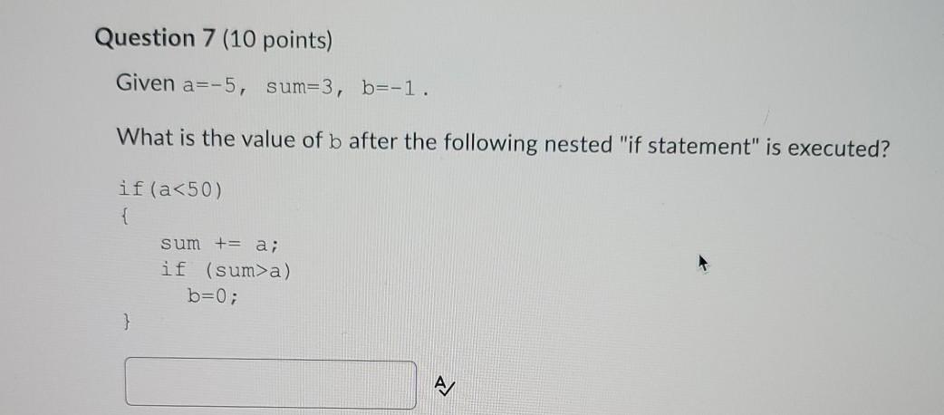  please explain each step Question 7 (10 points) Given a=-5, sum=3,