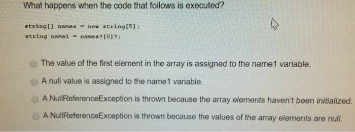  C# What happens when the code that follows is executed? stringll
