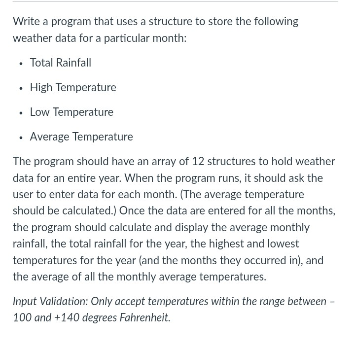  USING C++ Write a program that uses a structure to store