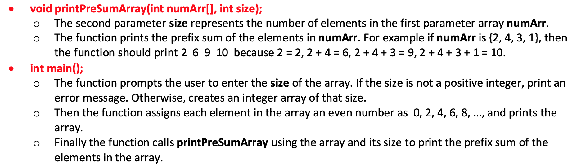 Write a C program that has these 2 functions: Do not use