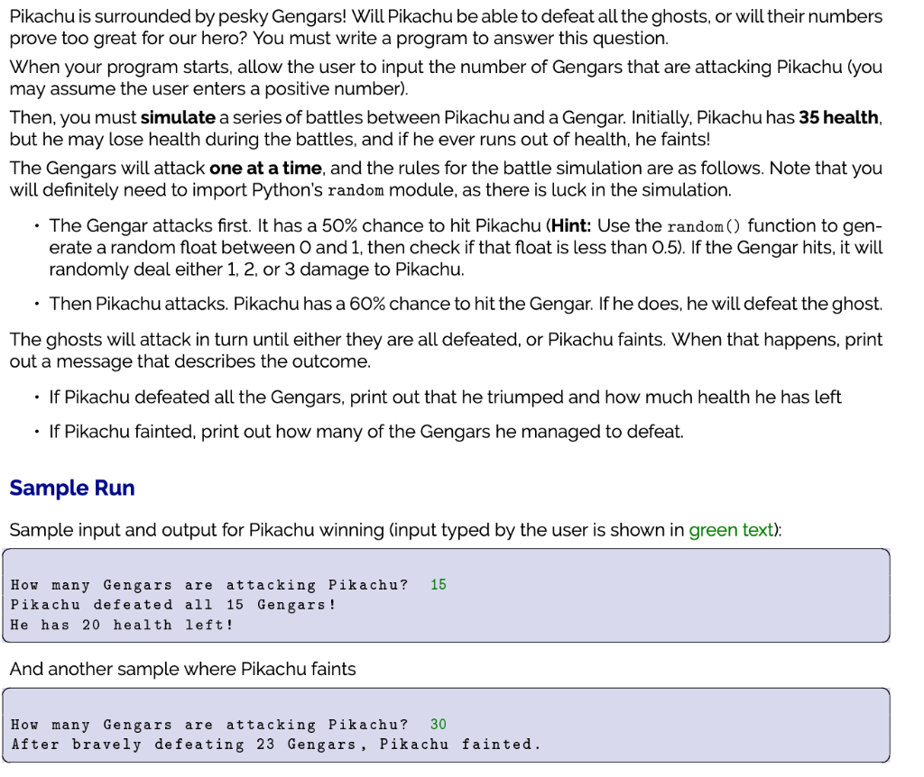 in python Pikachu is surrounded by pesky Gengars! Will Pikachu be able