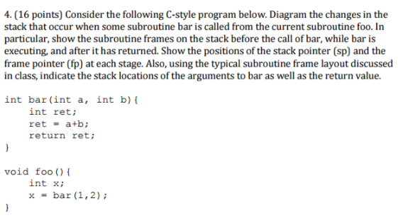 Consider the following C-style program below. Diagram the changes in the