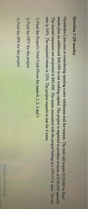  Question 2 (20 marks) Gymbolee Line.com is considering opening a new