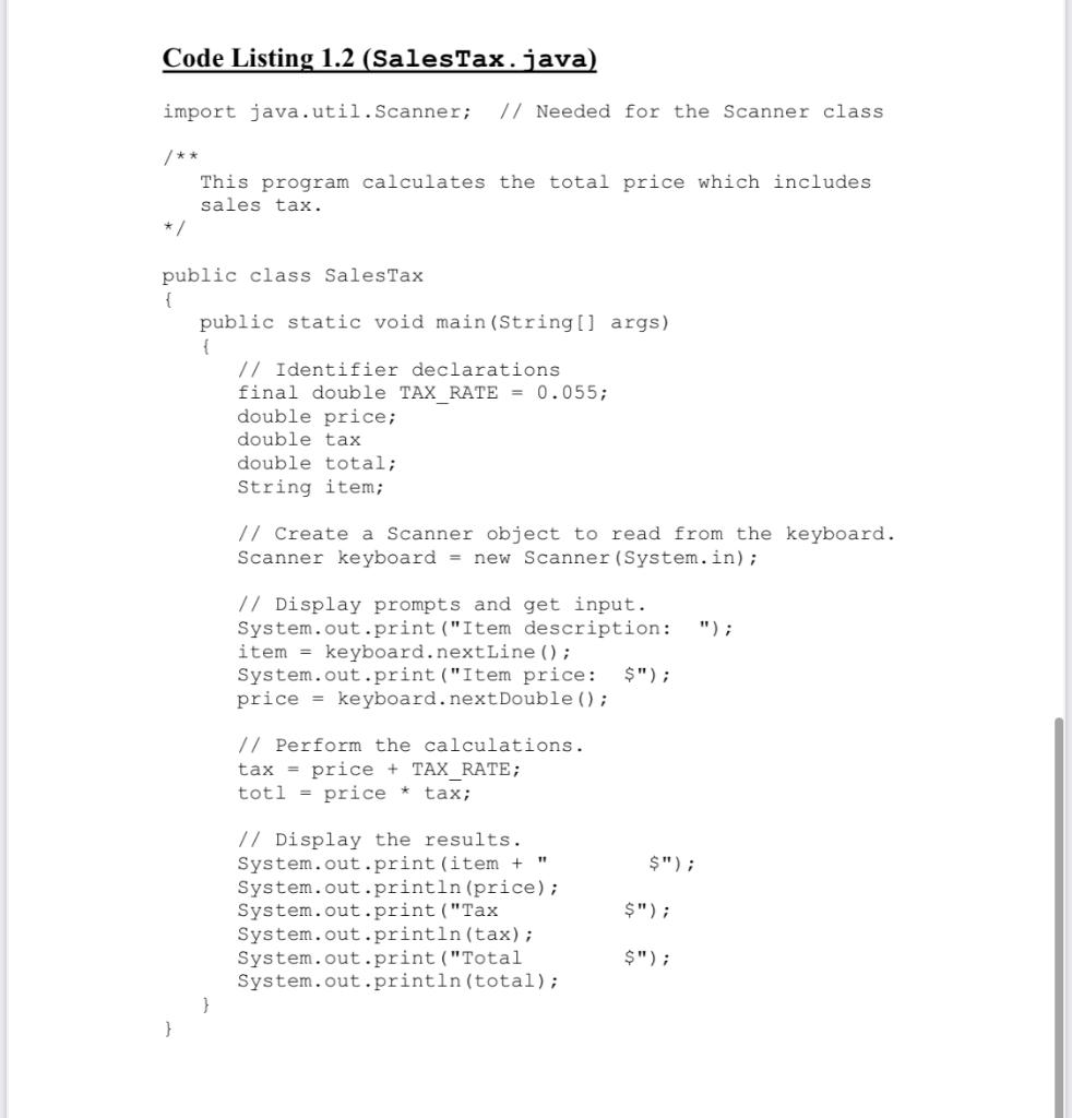 Tax.java (see Code Listing 1.2) from the Student Files or as directed