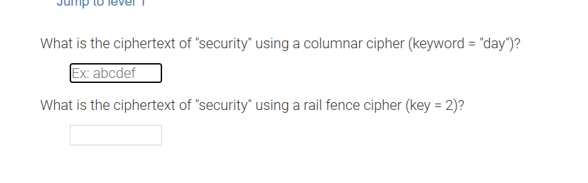  What is the ciphertext of "security" using a columnar cipher (keyword