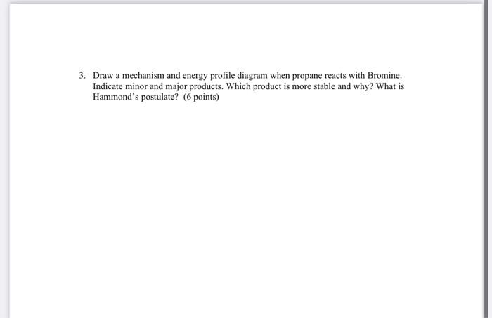 energy profile diagram when chlorine reacts with methane (4 points). 3. Draw