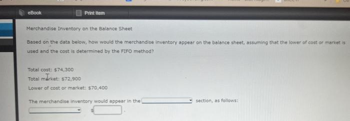  Merchandise Inventory on the Balance Sheet Based on the data below,