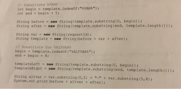  // Substitute %VAR% int begin . template.indexOf("%VAR%"); int end begin +