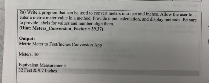 C# 2a) Write a program that can be used to convert