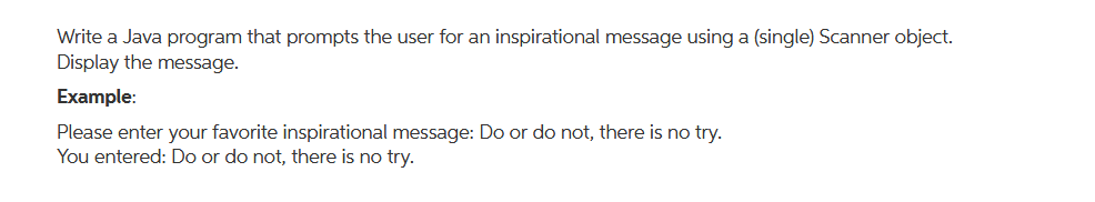  Write a Java program that prompts the user for an inspirational
