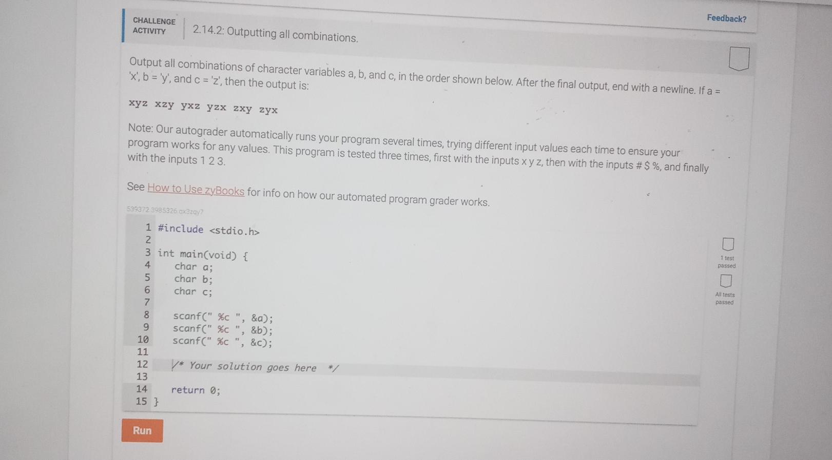  Feedback? CHALLENGE ACTIVITY 2.14.2: Outputting all combinations. Output all combinations of