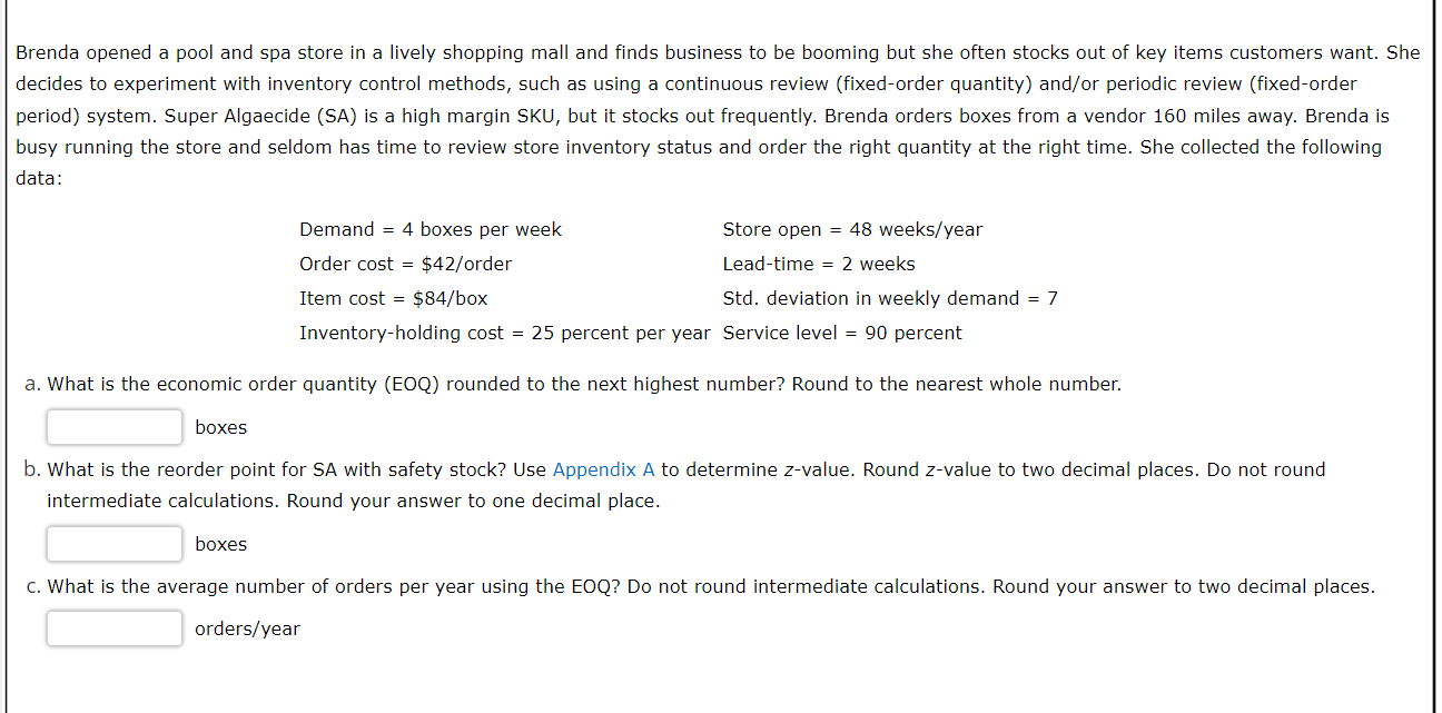  Brenda opened a pool and spa store in a lively shopping