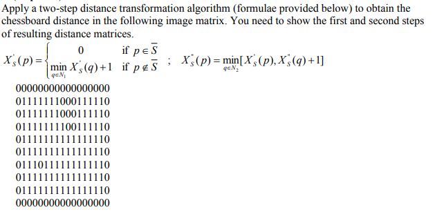  Apply a two-step distance transformation algorithm (formulae provided below) to obtain