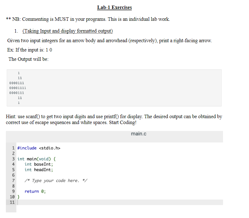  ) ** NB: Commenting is MUST in your programs. This is