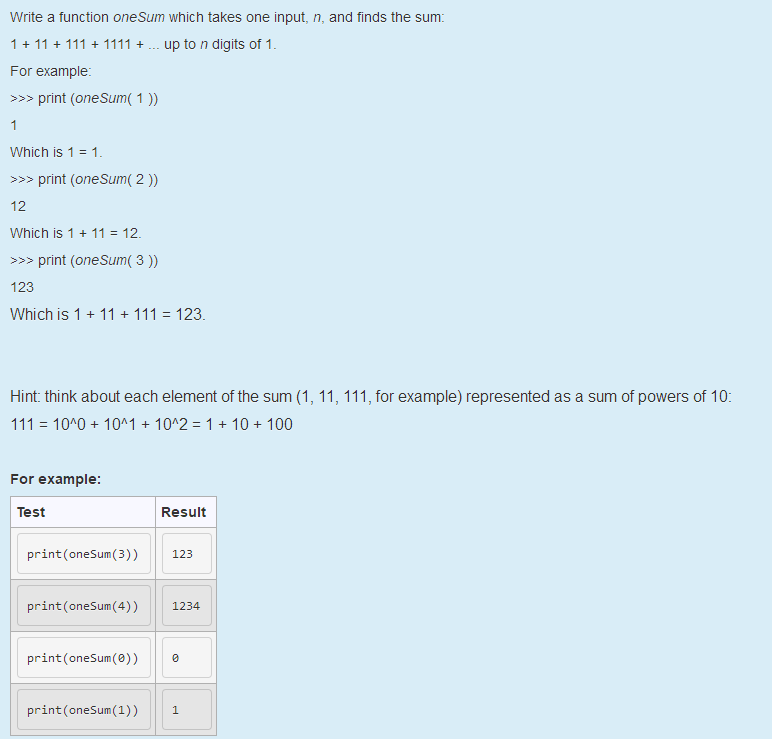 Python 3 Write a function oneSum which takes one input, n, and