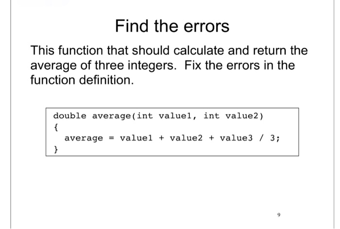  Find the errors This function that should calculate and return the