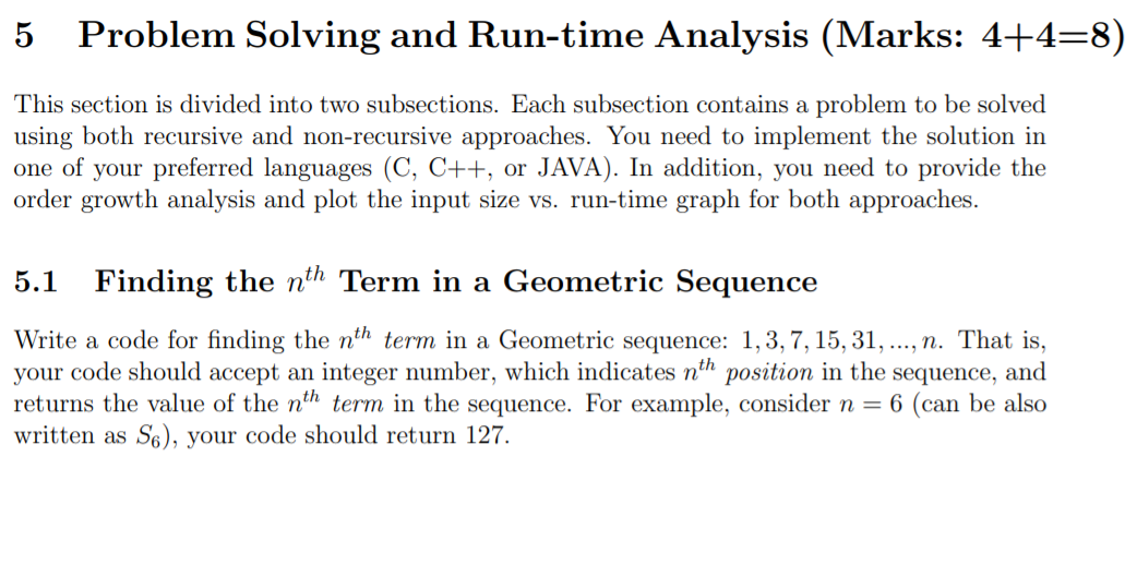  using java language 5 Problem Solving and Run-time Analysis (Marks: 4+4=8)