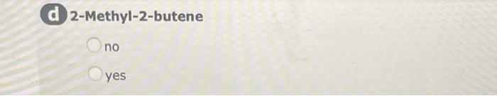 or not cis trans isomersim is possible its a yes or no.