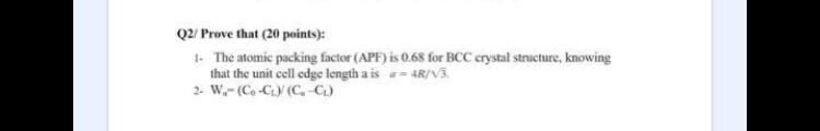 Q2/ Prove that (20 points): The atomic packing factor (APF) is