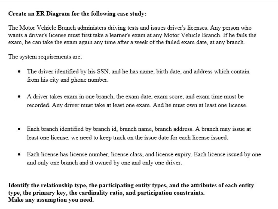 Create an ER Diagram for the following case study Create an ER