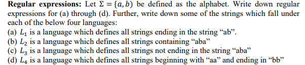  Regular expressions: Let ={a,b) be defined as the alphabet. Write down