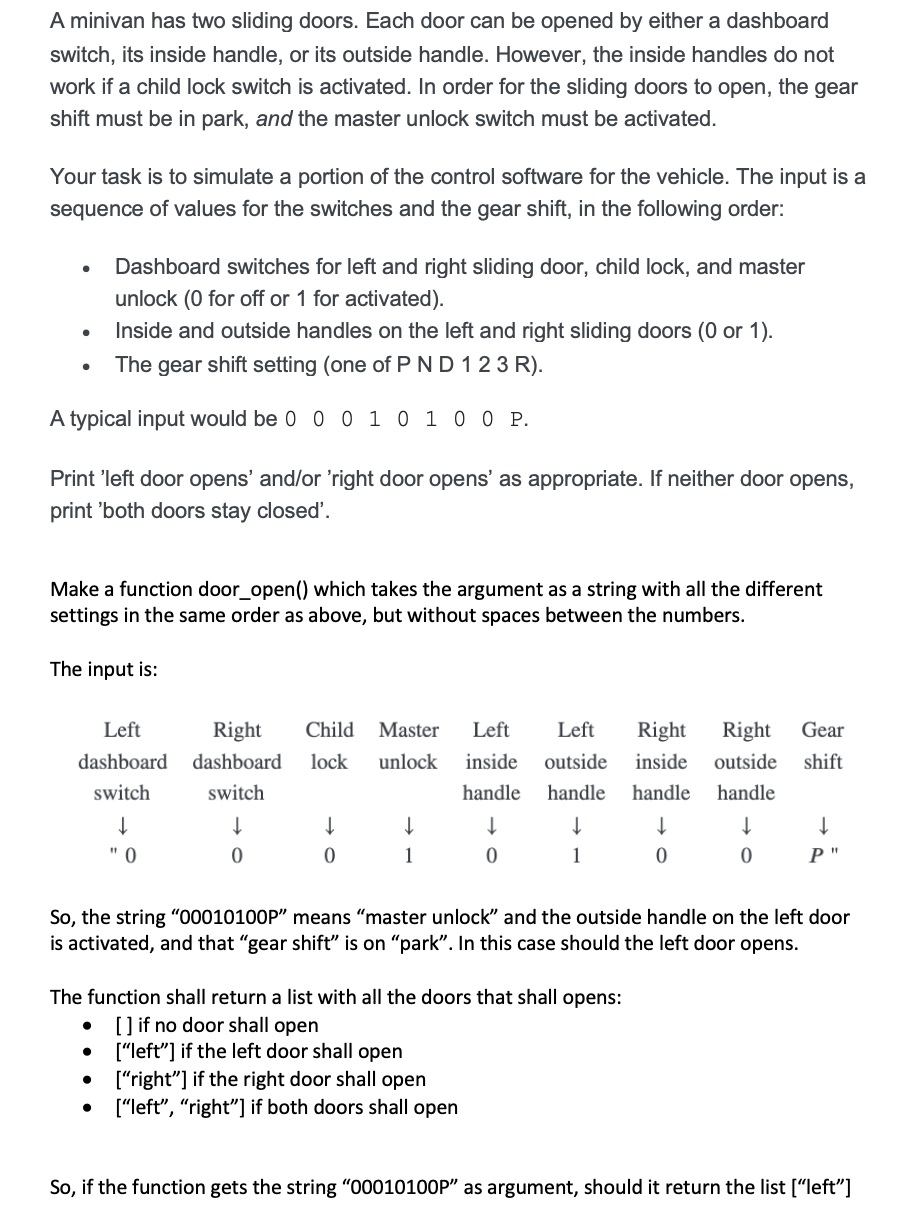 PYTHON CODE A minivan has two sliding doors. Each door can be