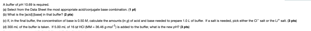 A buffer of pH 10.69 is required. (a) Select from the