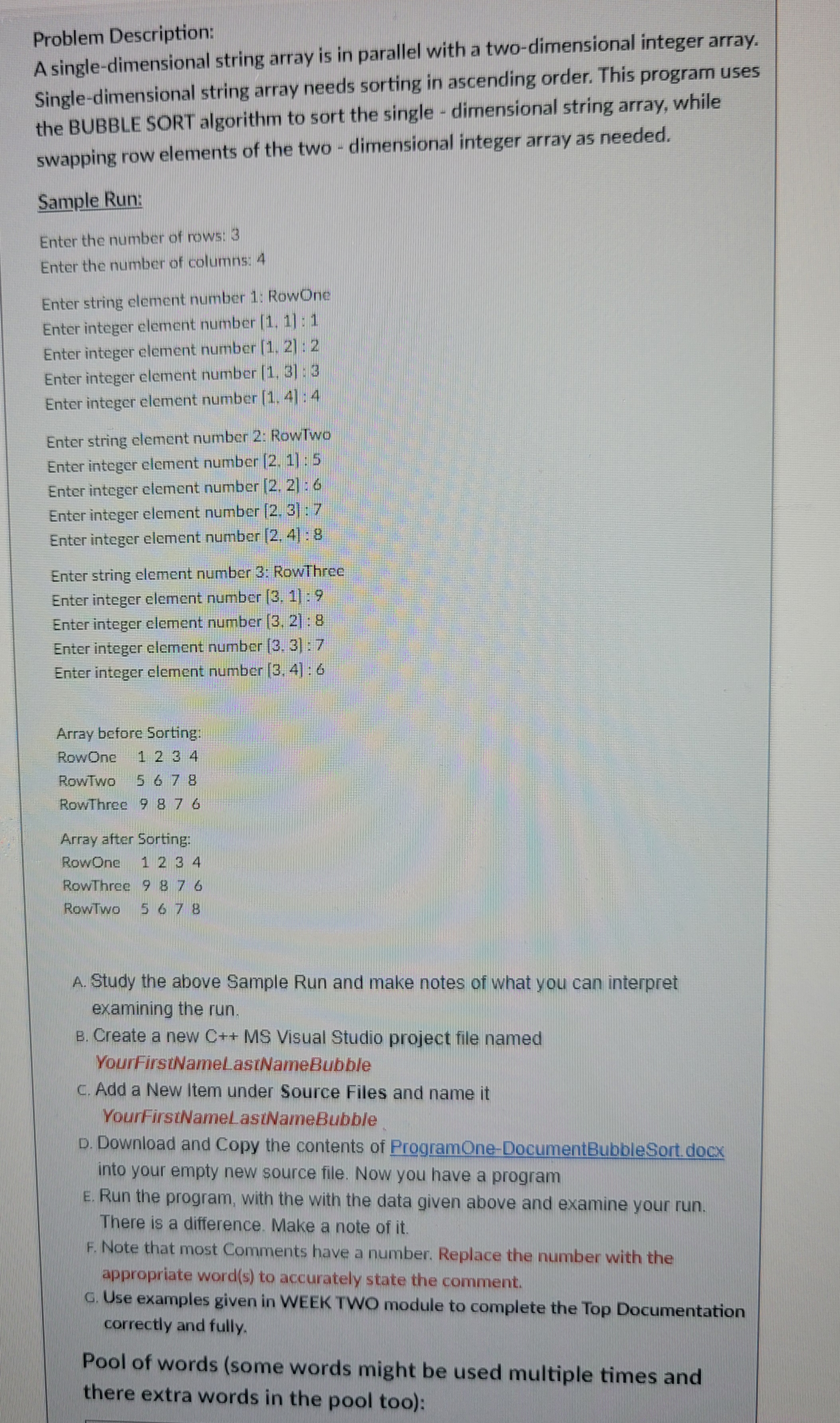  a single dimensional array can store values of different data types.Problem