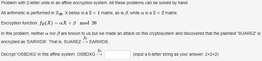  Problem with 2-letter units in an affine encryption system. All these