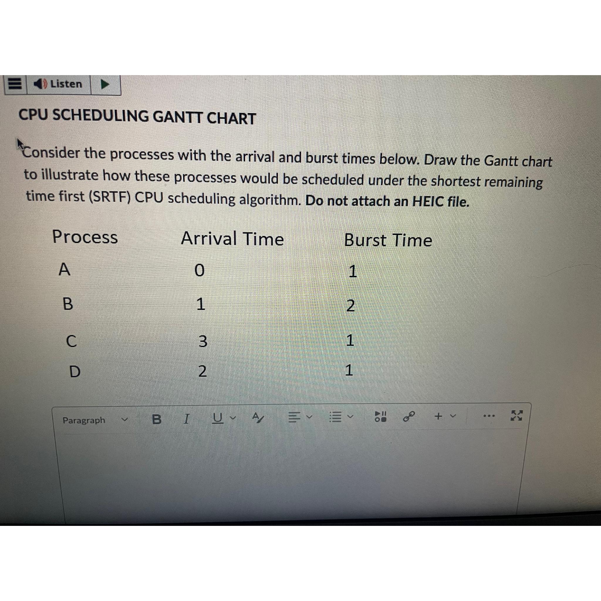 CPU SCHEDULING GANTT CHART Consider the processes with the arrival and