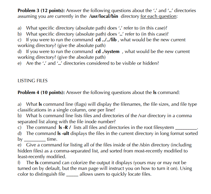 This is in Unix Problem 3 (12 points): Answer the following questions