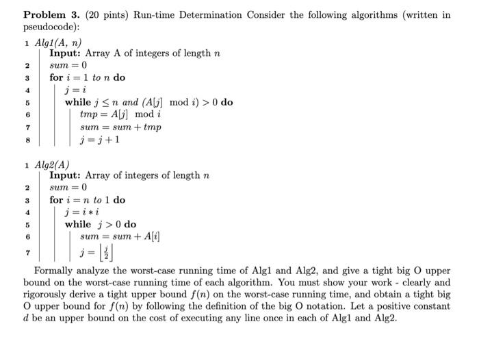  Problem 3. ( 20 pints) Run-time Determination Consider the following algorithms