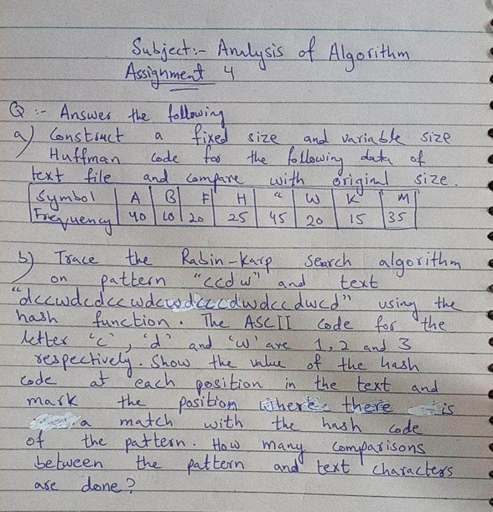  subject: Analysis of Algorithm NOTE: Dear read my question carefully and