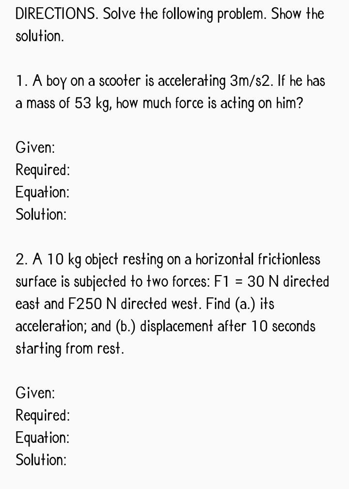 DIRECTIONS. Solve the following problem. Show the solution. 1. A boy