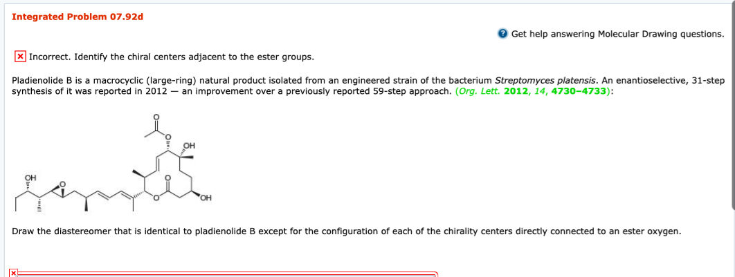 Integrated Problem 07.92d Get help answering Molecular Drawing questions. x Incorrect.