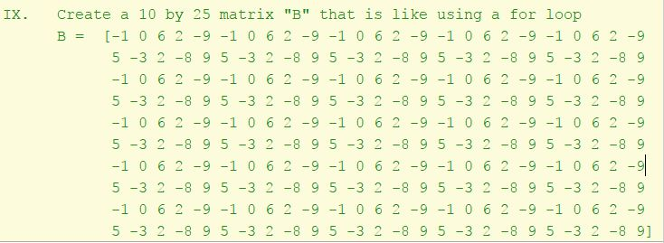 USING MATLAB IX. Create a 10 by 25 matrix "B" that is
