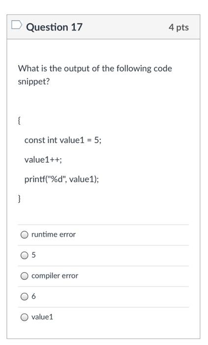 O False Question 13 4 pts Which of the following are valid