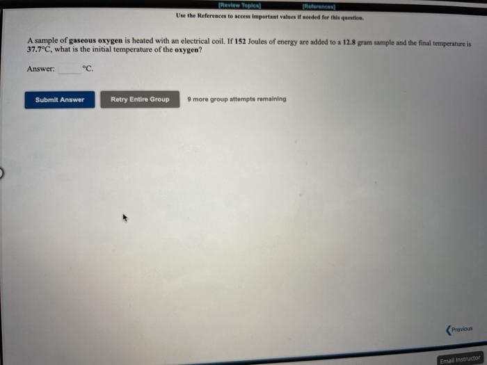 question. A sample of gaseous helium is heated with an electrical coil.