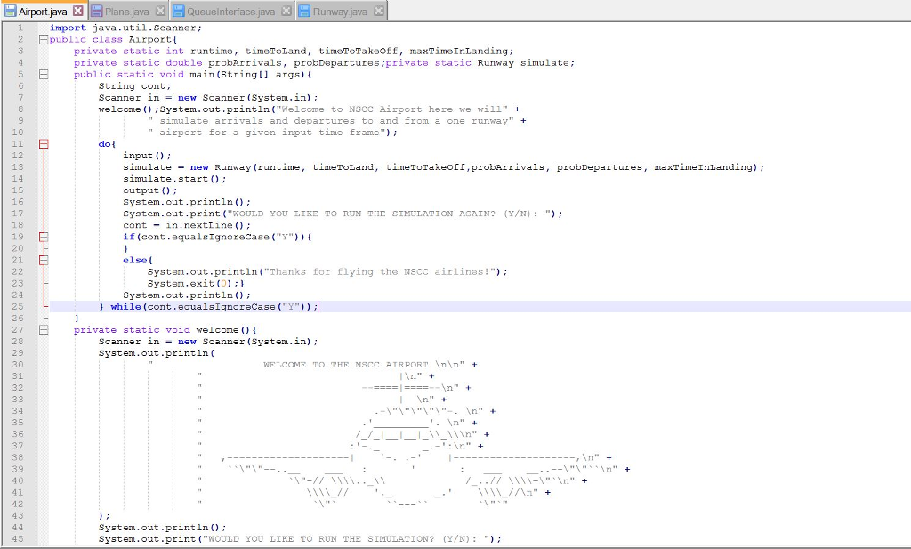  Airport javPlae javaQusueinterface java Queuelnterface java Runway java import jva.util.Scanner public
